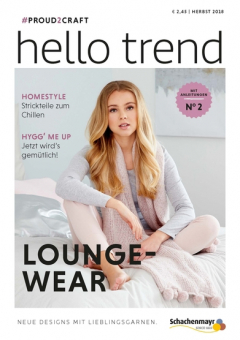Hello Trend Trendmagazin Nr. 2 - Lounge-Wear Schachenmayr 